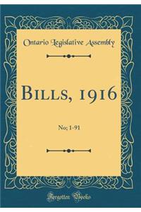 Bills, 1916: No; 1-91 (Classic Reprint)