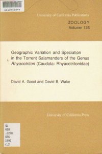 Geographic Variation and Speciation in the Torrent Salamanders of the Genus Rhyacotriton (Caudata: Rhyacotritonidae)