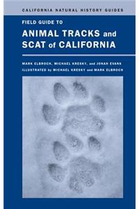 Field Guide to Animal Tracks and Scat of California