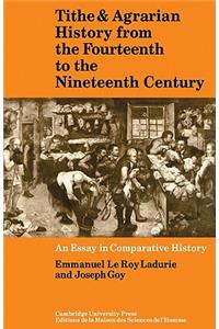 Tithe and Agrarian History from the Fourteenth to the Nineteenth Century