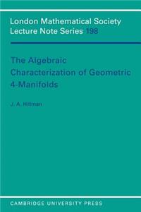 Algebraic Characterization of Geometric 4-Manifolds
