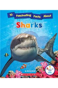 10 Fascinating Facts about Sharks (Rookie Star: Fact Finder)