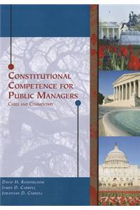 Constitutional Competence for Public Managers