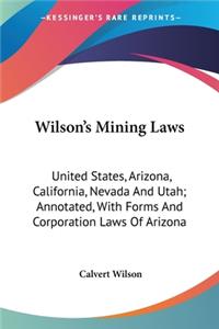 Wilson's Mining Laws