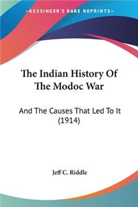 The Indian History Of The Modoc War