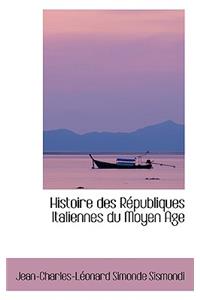 Histoire Des Racpubliques Italiennes Du Moyen Age