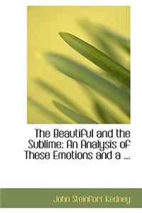 The Beautiful and the Sublime