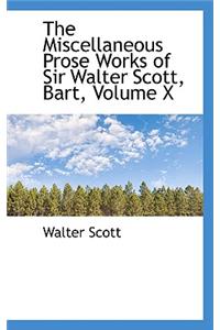 The Miscellaneous Prose Works of Sir Walter Scott, Bart, Volume X