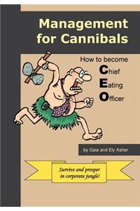 Management for Cannibals