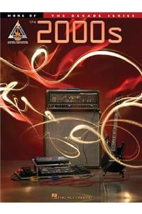 More of the 2000s: The Decade Series for Guitar