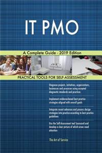 IT PMO A Complete Guide - 2019 Edition