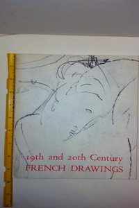 Nineteenth and Twentieth Century French Drawings for the Art Museum