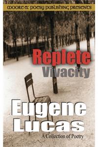 Replete Vivacity