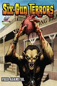 Six-Gun Terrors Volume 2: Fang and Claw