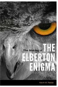 Making of the Elberton Enigma