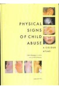 Physical Signs of Child Abuse: A Colour Atlas