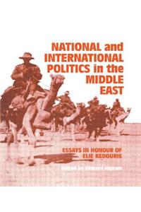 National and International Politics in the Middle East