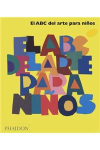 El ABC del Arte Para Niños - Amarillo (Art Book for Children - Book Two) (Spanish Edition)
