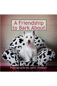 A Friendship to Bark About
