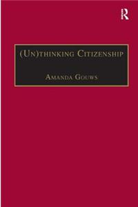(Un)thinking Citizenship