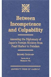 Between Incompetence and Culpability