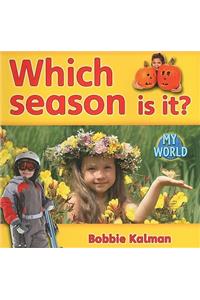 Which Season Is It?