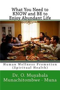 What You Need to KNOW and BE to Enjoy Abundant Life