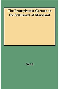 Pennsylvania-German in the Settlement of Maryland