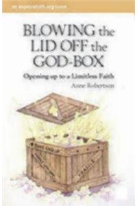 Blowing the Lid Off the God-box