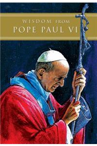 Wisdom from Pope Paul VI