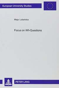 Focus on Wh-Questions