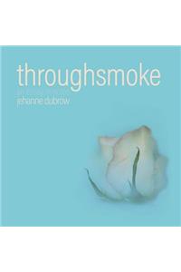 Throughsmoke