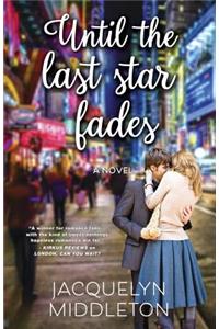 Until The Last Star Fades