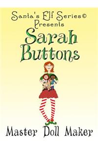 Sarah Buttons, Master Doll Maker