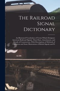 Railroad Signal Dictionary