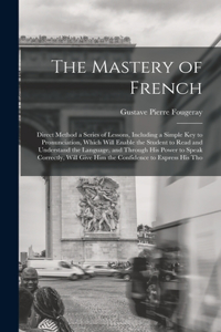 The Mastery of French