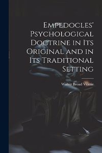 Empedocles' Psychological Doctrine in its Original and in its Traditional Setting