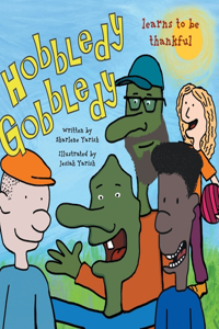 Hobbledy Gobbledy Learns to be Thankful