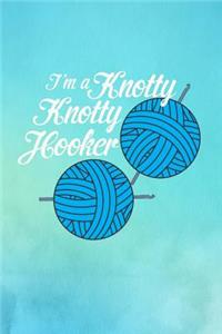 I'm a Knotty Knotty Hooker