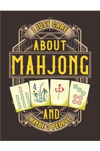 I Just Care About Mahjong And Maybe 3 People