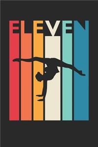 Gymnastics Notebook for 11 Year Old Boys and Girls - Vintage Gymnastics Journal - 11th Birthday Gift for Gymnast Diary