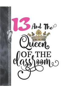 13 And The Queen Of The Classroom