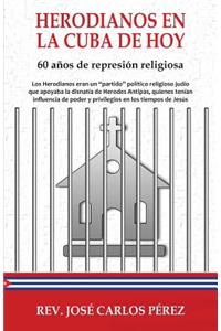 Herodianos en la Cuba de hoy