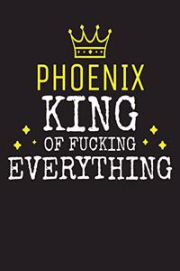 PHOENIX - King Of Fucking Everything