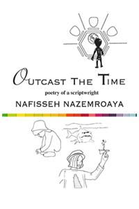Outcast the Time