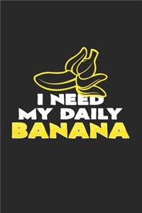 I need my daily banana