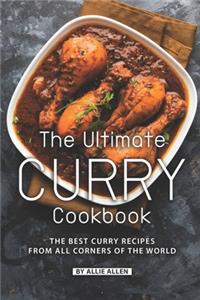 Ultimate Curry Cookbook: The Best Curry Recipes from All Corners of The World