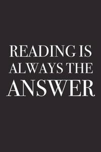 Reading Is Always the Answer