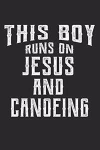 This Boy Runs on Jesus and Canoeing