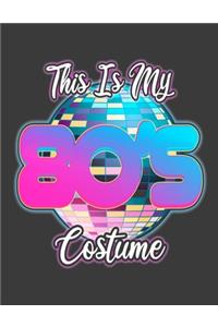 This is my 80's Costume
